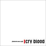 Finish Me Off : Cry Blood